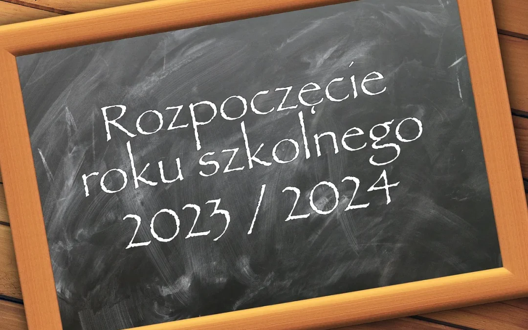 Nowy rok szkolny – 2023/2024